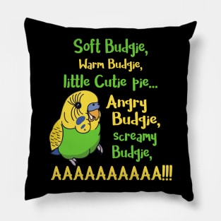 angry budgie, screamy budgie, AAAAAAAAAAAAAAA Pillow