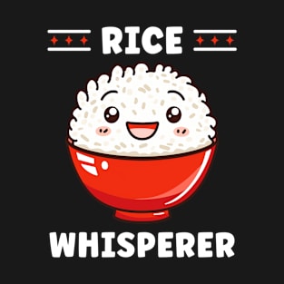 Rice Whisperer Funny Rice Lover T-Shirt