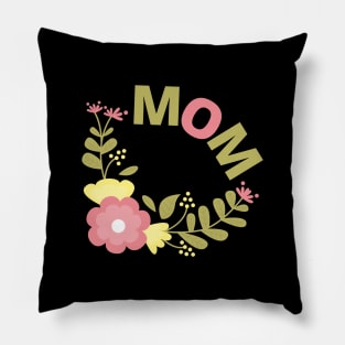 Mom - Colorful Flowers Pillow