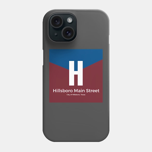 Hillsboro Main Street Phone Case by hillsboromainstreet