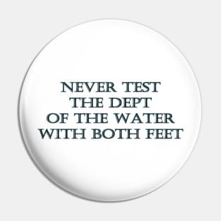 Funny One-Liner “Test the Water” Joke Pin