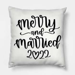 Merry and Married 2022 Pillow