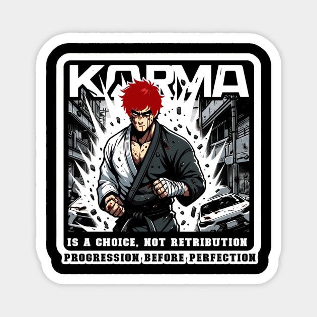 Karma is a choice, not retribution Magnet by Insaneluck