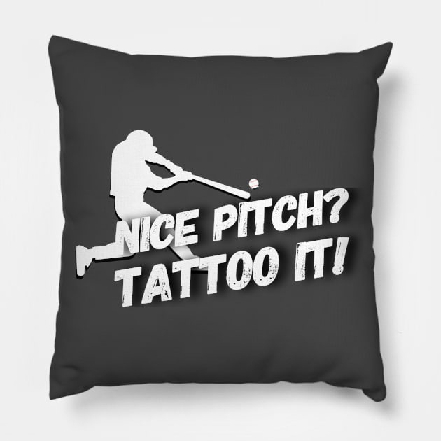 Tattoo that nice pitch! Pillow by DvR-Designs