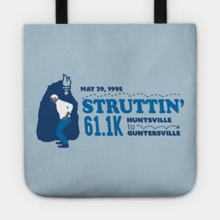 Struttin 61.1k (PG Version) Tote