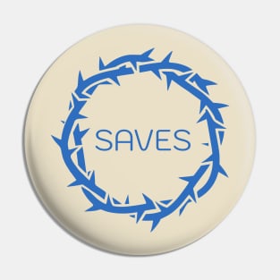 SAVES message in Jesus Thorn. Christian conversation starter Pin