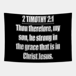 2 Timothy 2:1:1King James Version Tapestry