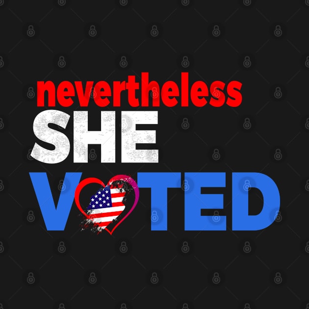 Nevertheless She Voted by lisalizarb