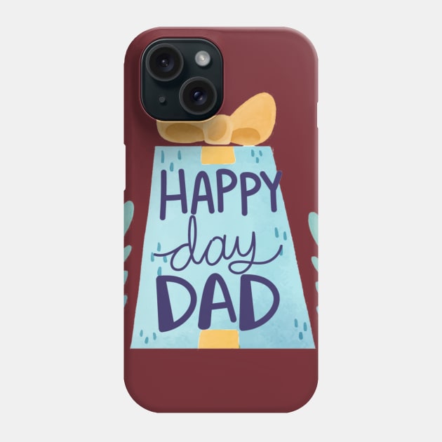 Happy Day Dad Phone Case by busines_night