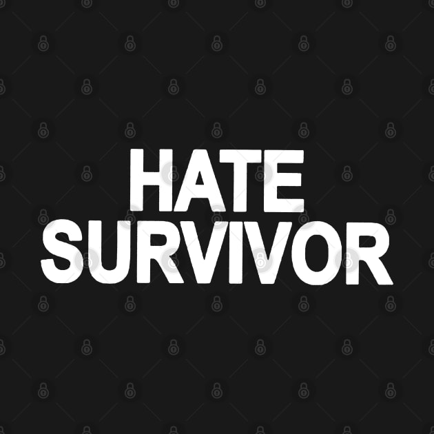 HATE SURVIVOR by GZAsugarFree