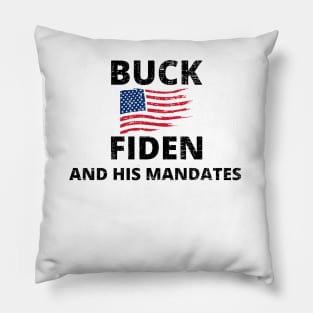 Buck Fiden And His Mandates Pillow