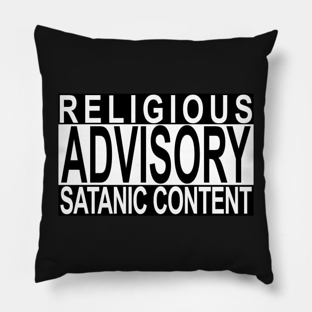 Religious Advisory - Satanic Content Pillow by Ragetroll