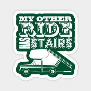 My Other Ride Has Stairs Magnet