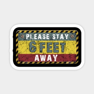 Please Stay 6 Feet Away Costume Gift Magnet