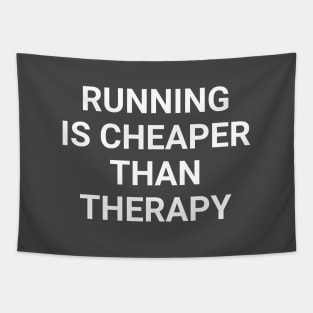 Running Is Cheaper Than Therapy Tapestry