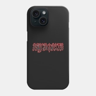 Psychopath Phone Case