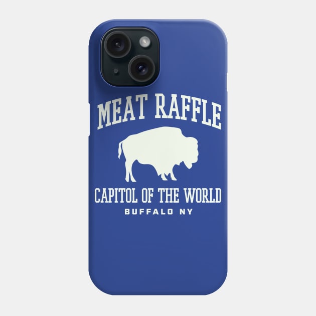 Meat Raffle Buffalo NY Funny Meat Raffle Capitol Phone Case by PodDesignShop