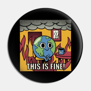 Earth It's Fine Room on Fire Black by Tobe Fonseca Pin