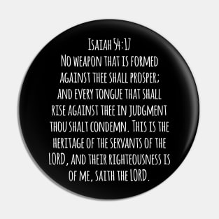 Isaiah 54:17 King James Version (KJV) Bible Verse Typography Pin