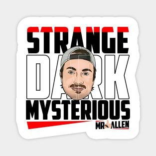 MrBallen Merch Mr Ballen Strange Dark Mysterious Magnet