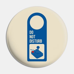 Do not disturb gaming Pin