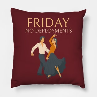 Friday No Deployments DevOps Pillow