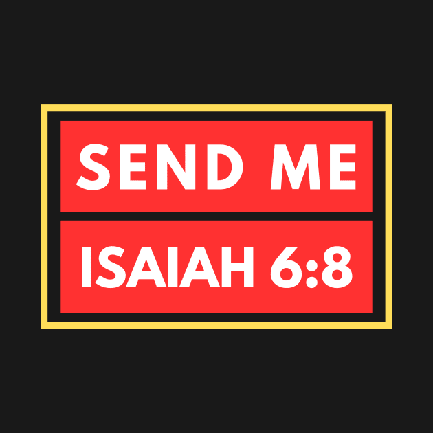 Send Me | Bible Verse Isaiah 6:8 by All Things Gospel