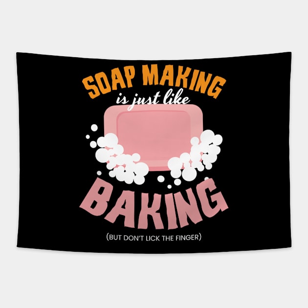 Soap Making Is Just Like Baking Soap Tapestry by MooonTees