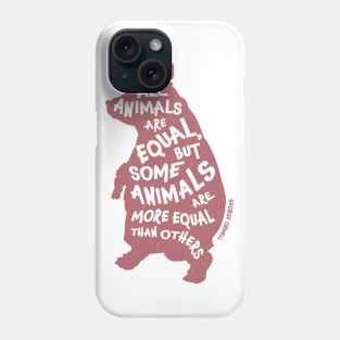All Animals are Created Equal Phone Case