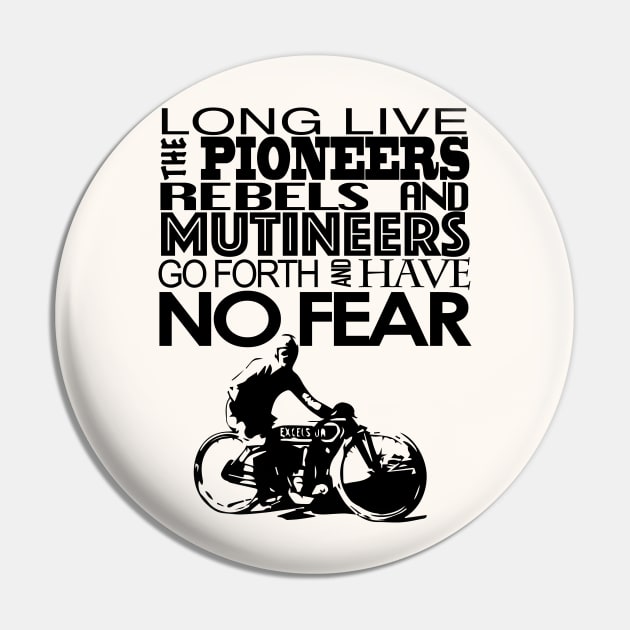 Go Forth & Have No Fear Pin by ok2do