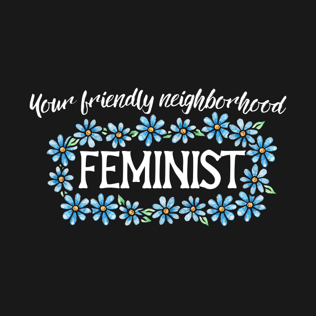 Your friendly neighborhood feminist by bubbsnugg