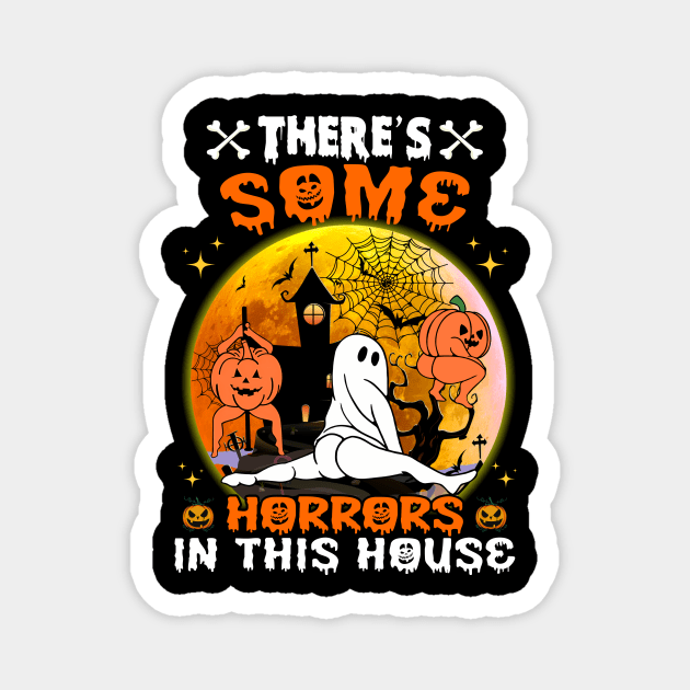 There's Some Horrors In This House Funny Retro Halloween T-Shirt Magnet by Sky full of art