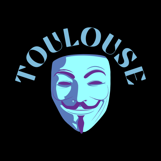 Toulouse Anonymous by Mirage Tees