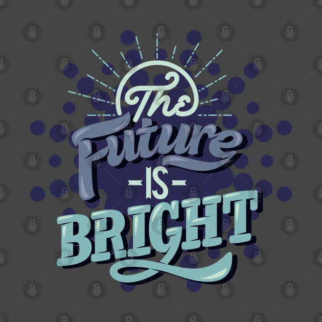 The Future Is Bright by kimmieshops