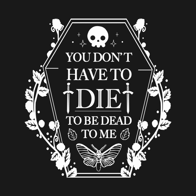 You don't have to Die to Be Dead to Me by Vallina84