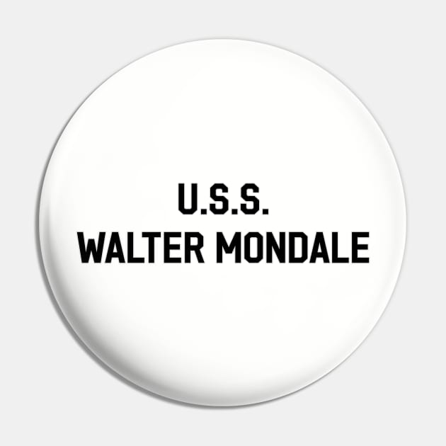 USS Walter Mondale Pin by Way of the Road