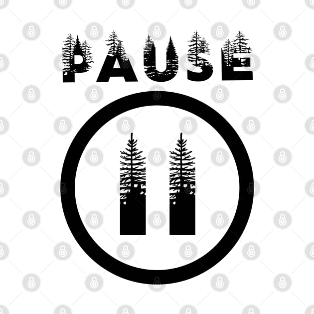 PAUSE black print design by Off the Page