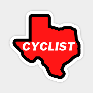 Texas Cyclist Shirt, Texas Cycling T-Shirt, Lone Star State Cycling, Texas Cycling, Texas Cyclist, Texas Cyclist Gift Magnet