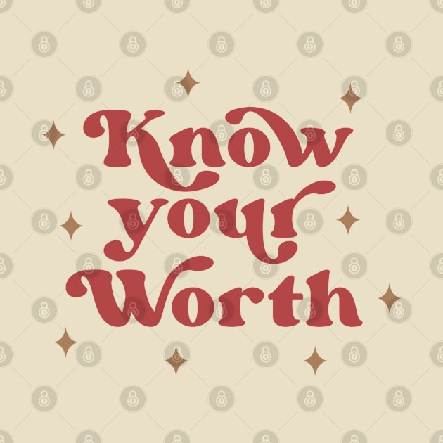 Know Your Worth by ilustraLiza