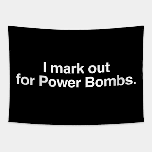 I mark out for Power Bombs Tapestry
