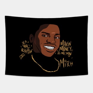 Money Makin Mitch Tapestry