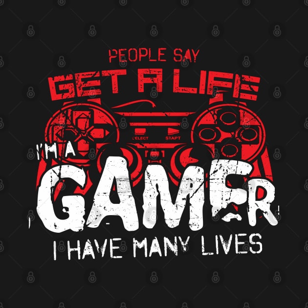 Gamer Have Many Lives.... by EddieBalevo
