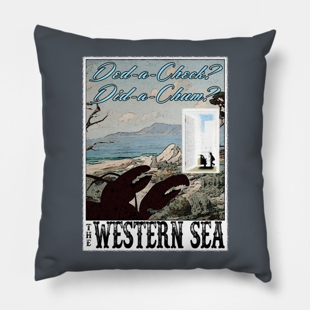 Visit the Western Sea Pillow by RocketPopInc