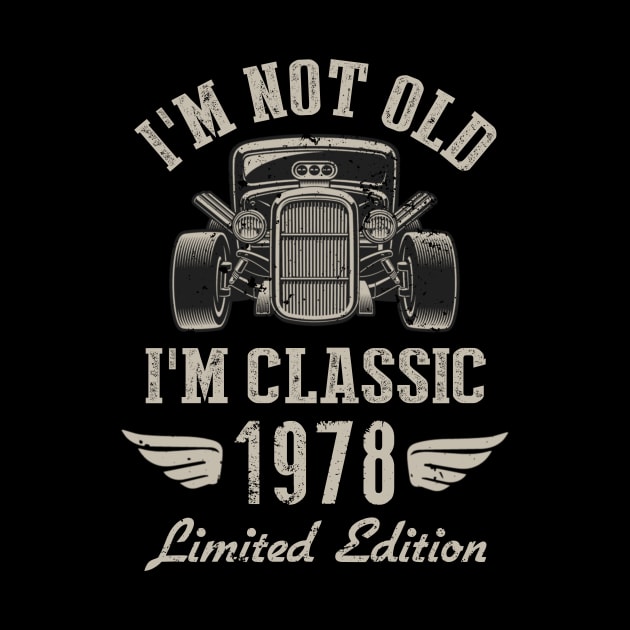 I'm Classic Car 44th Birthday Gift 44 Years Old Born In 1978 by Penda