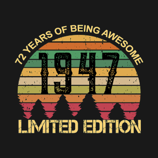 72 Years Of Being Awesome Limited Edition 72nd Birthday Gift T-Shirt