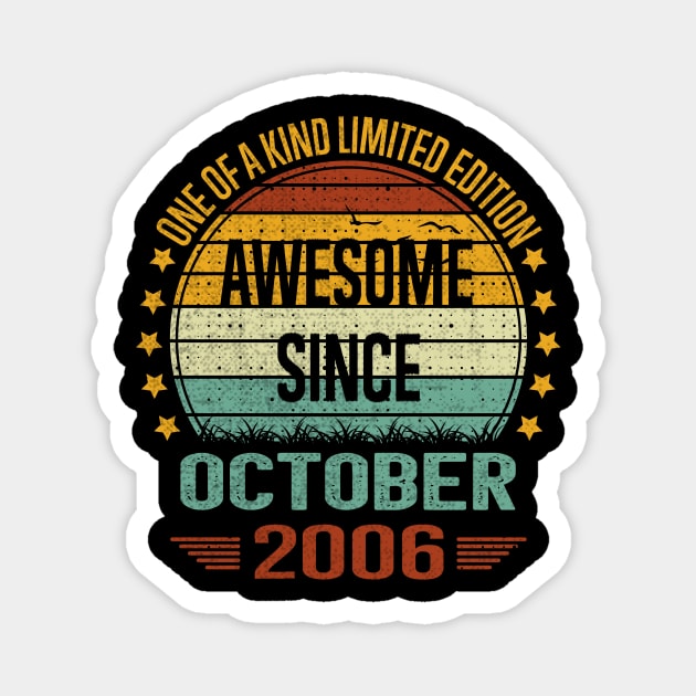 16 Year Old 16th Birthday Design for October 2006 born Limited Edition Legend BDay Gift Magnet by sufian