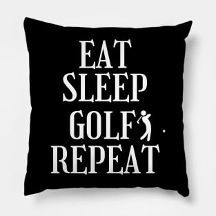 eat sleep golf repeat Pillow