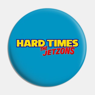 Hard Times by The Jetzons (Sonic 3) Pin