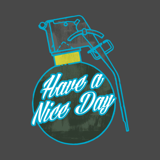 Have a Nice Day by Toby Wilkinson