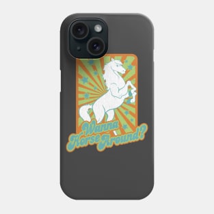 Horsing Around Phone Case